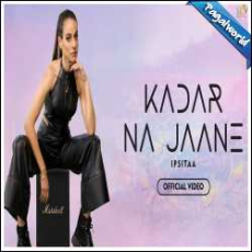 Kadar Na Jaane Mp3 Kadar Na Jaane Mp3